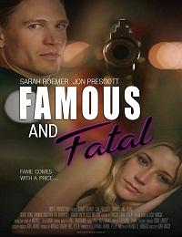 Famous And Fatal