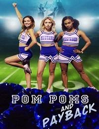 Pom Poms and Payback 2021