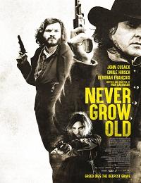 Never Grow Old